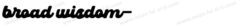 broad wisdom字体转换